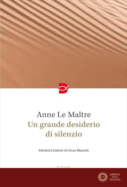 Un grande desiderio di silenzio