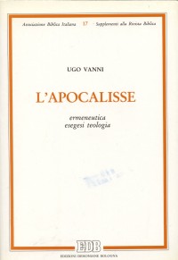 L'apocalisse. Ermeneutica, esegesi, teologia - Ugo Vanni