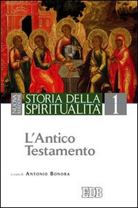 Storia della spiritualità vol. 1 - A. Bonora