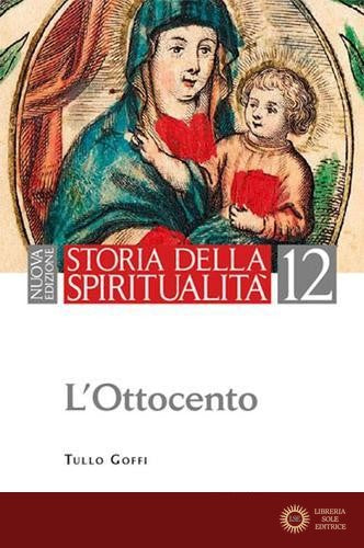 Storia della spiritualità vol. 12 - Tullo Goffi