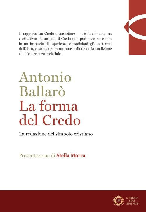 La forma del credo. La redazione del simbolo cristiano
