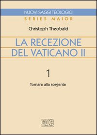 La recezione del Vaticano II vol. 1 - Christoph Theobald