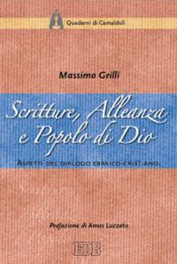 Scritture, alleanza e popolo di Dio. Aspetti del dialogo ebraico-cristiano