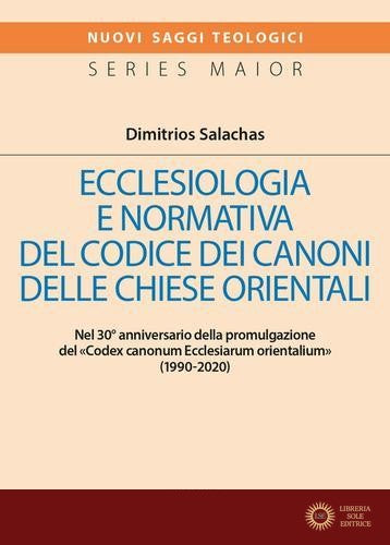 Ecclesiologia e normativa del Codice dei canoni delle Chiese orientali. Nel 30° anniversario della promulgazione del «Codex canonum Ecclesiarum orientalium» (1990-20