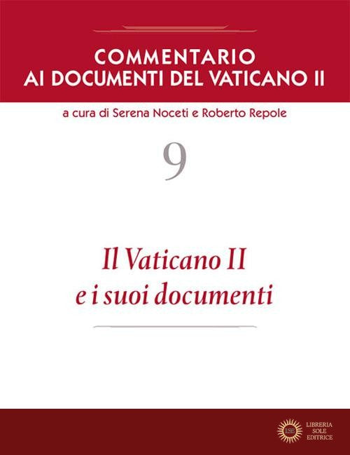 Commentario ai documenti del Vaticano II vol. 9