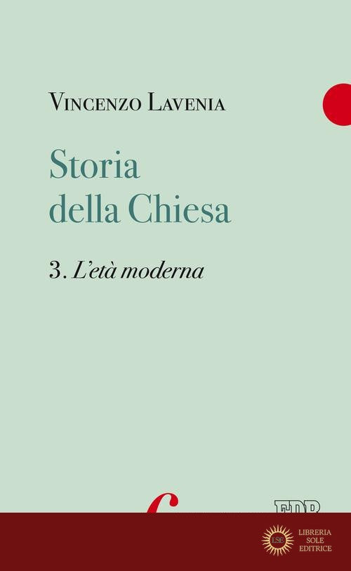 Storia della Chiesa vol. 3 - Vincenzo Lavenia