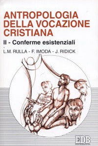 Antropologia della vocazione cristiana vol. 2 - Luigi Rulla, Franco Imoda, Joyce Ridick