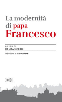 La modernità di papa Francesco - M. Simeoni