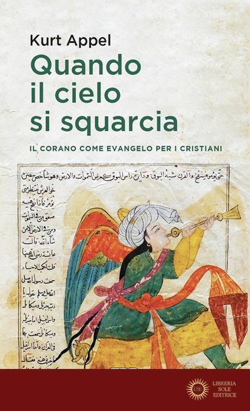 Quando il cielo si squarcia. Il Corano come Evangelo per i cristiani