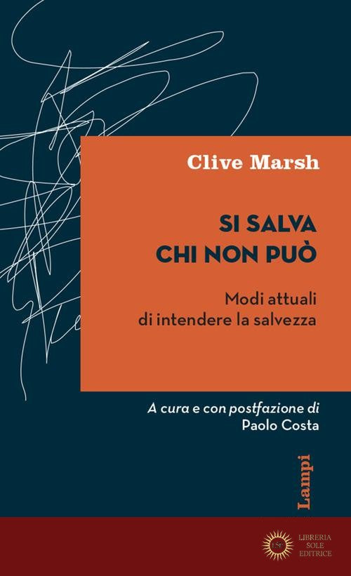 Si salva chi non può. Modi attuali di intendere la salvezza