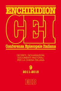 Enchiridion CEI. Decreti, dichiarazioni, documenti pastorali per la Chiesa italiana (2011-2015) - L. Grasselli