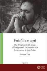 Pedofilia e preti. Dal trauma degli abusi al bisogno di rinnovamento