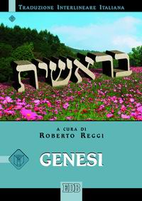 Genesi. Versione interlineare in italiano - R. Reggi