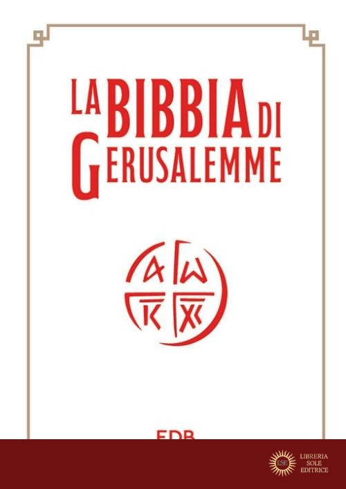 La Bibbia di Gerusalemme. Nuova ediz.