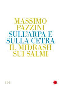 Sull'arpa e sulla cetra. Il midrash sui Salmi