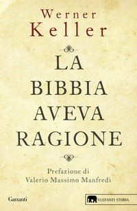 La Bibbia aveva ragione - Werner Keller