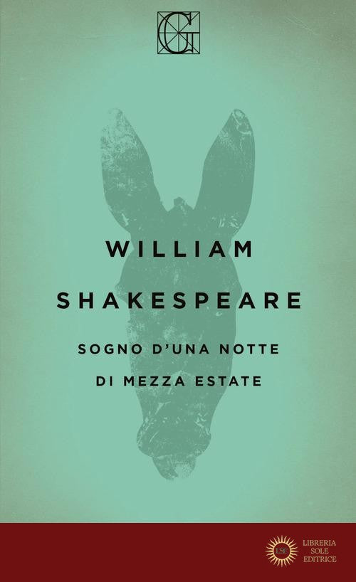Sogno d'una notte di mezza estate. Testo inglese a fronte