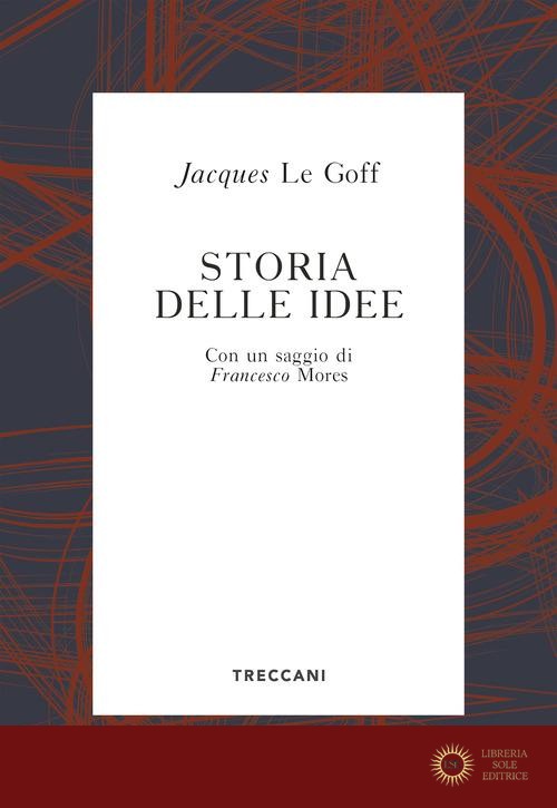 Storia delle idee - Jacques Le Goff