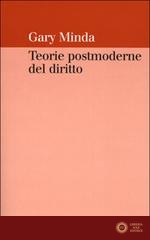 Teorie postmoderne del diritto - Gary Minda