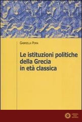Le istituzioni politiche della Grecia in età classica - Gabriella Poma