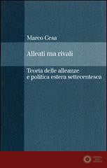 Alleati ma rivali. Teoria delle alleanze e politica estera settecentesca