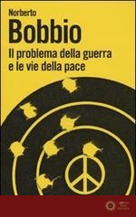 Il problema della guerra e le vie della pace