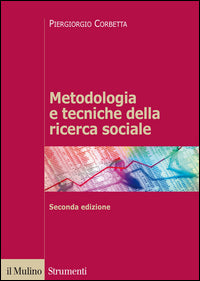 Metodologia e Tecniche della Ricerca Sociale - Corbetta Piergiorgio