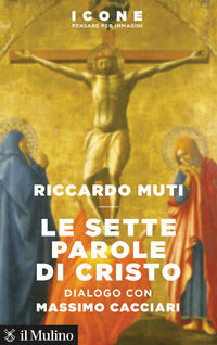 Le sette parole di Cristo - Riccardo Muti, Massimo Cacciari