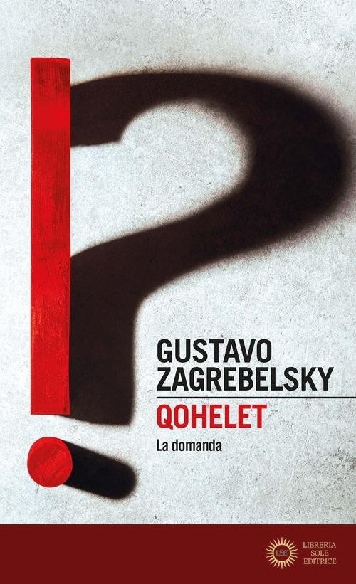 Qohelet. La domanda - Gustavo Zagrebelsky