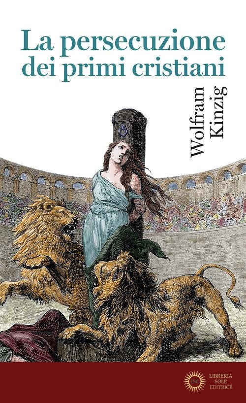 La persecuzione dei primi cristiani