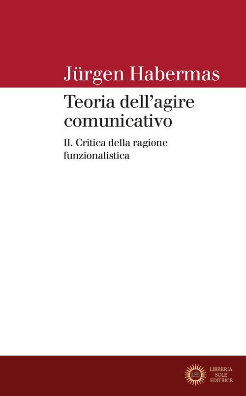 Teoria dell'agire comunicativo vol. 2