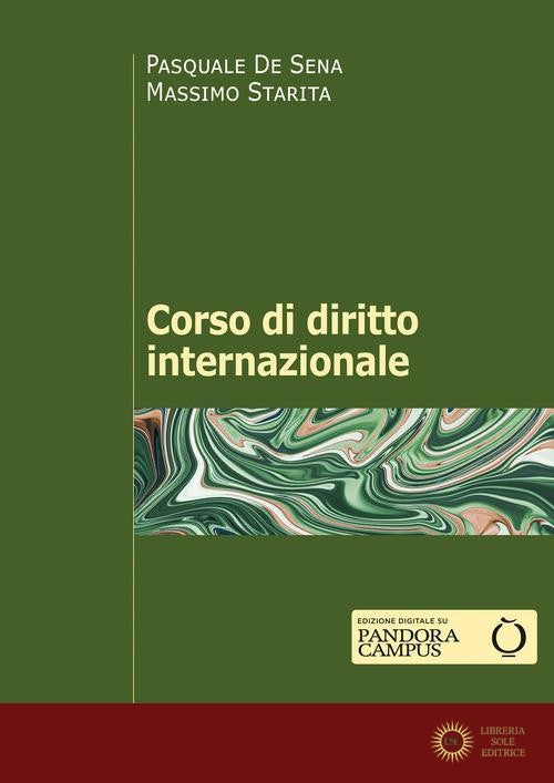Corso di diritto internazionale - Pasquale De Sena, Massimo Starita