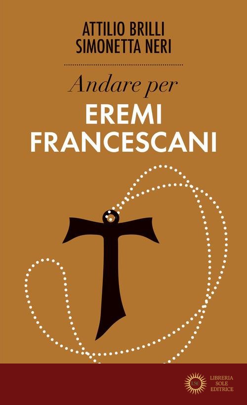 Andare per eremi francescani