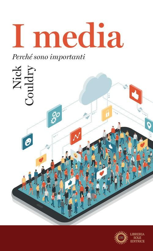 I media. Perché sono importanti