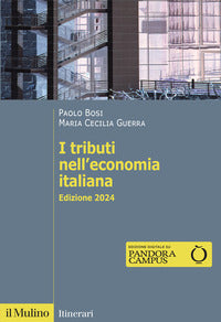Tributi Nell'Economia Italiana Nuova Ediz (I) - Bosi Paolo Guerra Maria Cecilia