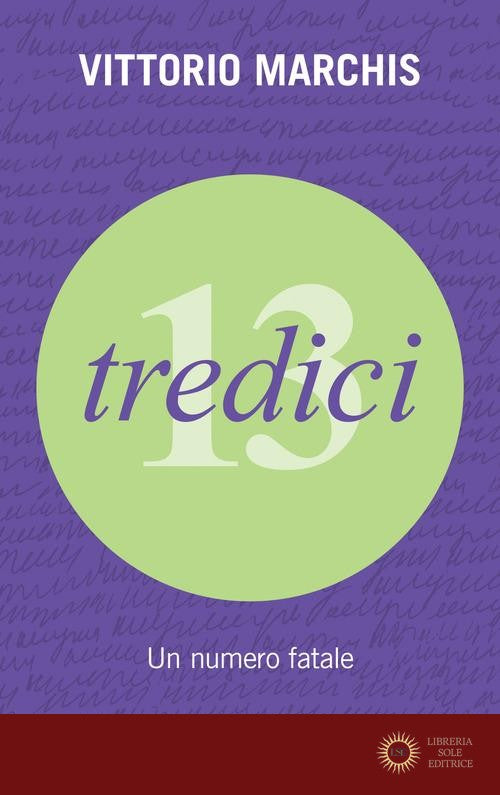 Tredici. Un numero fatale