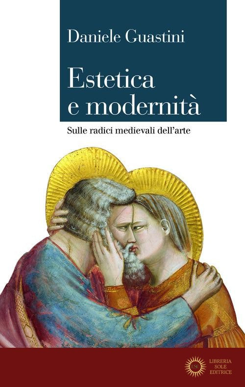 Estetica e modernità. Sulle radici medievali dell'arte