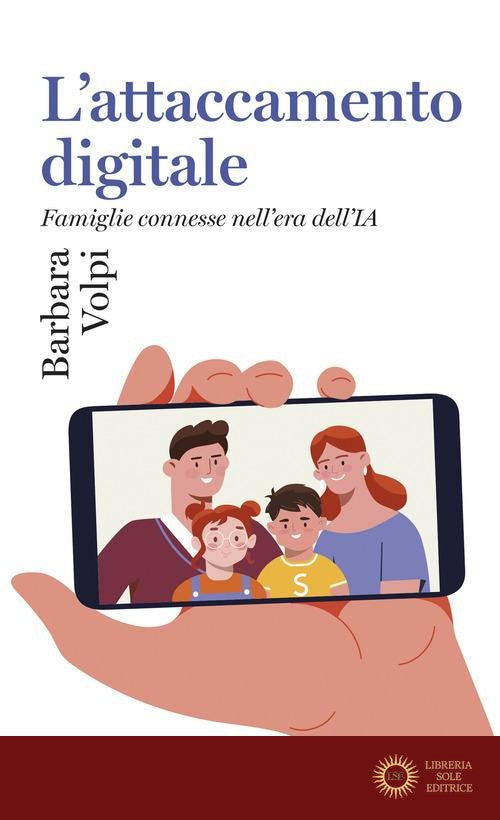 L'attaccamento digitale. Famiglie connesse nell'era dell'IA