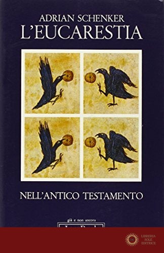 L'eucarestia nell'Antico Testamento - Adrian Schenker