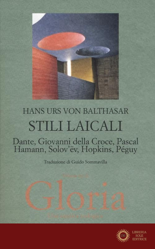 Gloria. Una estetica teologica. Nuova ediz. vol. 3 - Hans Urs von Balthasar