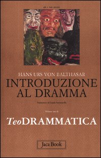 Teodrammatica vol. 1 - Hans Urs von Balthasar