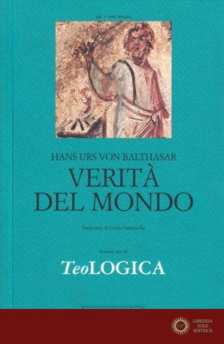 Teologica vol. 1 - Hans Urs von Balthasar