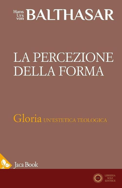 La percezione della forma - Hans Urs von Balthasar
