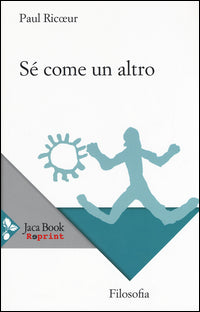 Sé come un altro - Paul Ricoeur