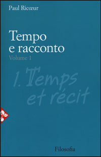 Tempo e Racconto Vol 1 - Ricoeur Paul