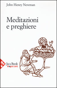 Meditazione e preghiere - John Henry Newman