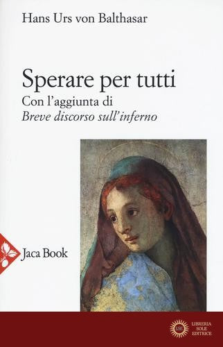 Sperare per tutti-Breve discorso sull'inferno-Apocatastasi