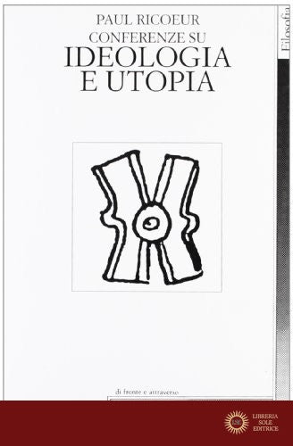 Conferenze su ideologia e utopia