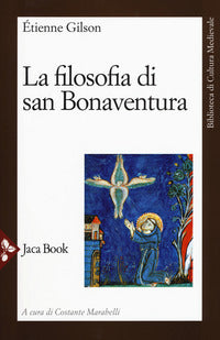 La filosofia di san Bonaventura - Étienne Gilson