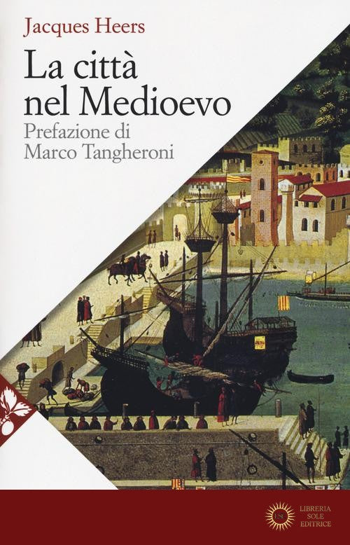 La città nel Medioevo. Nuova ediz.